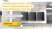 Marstek Speicherlösungen für Balkonkraftwerke