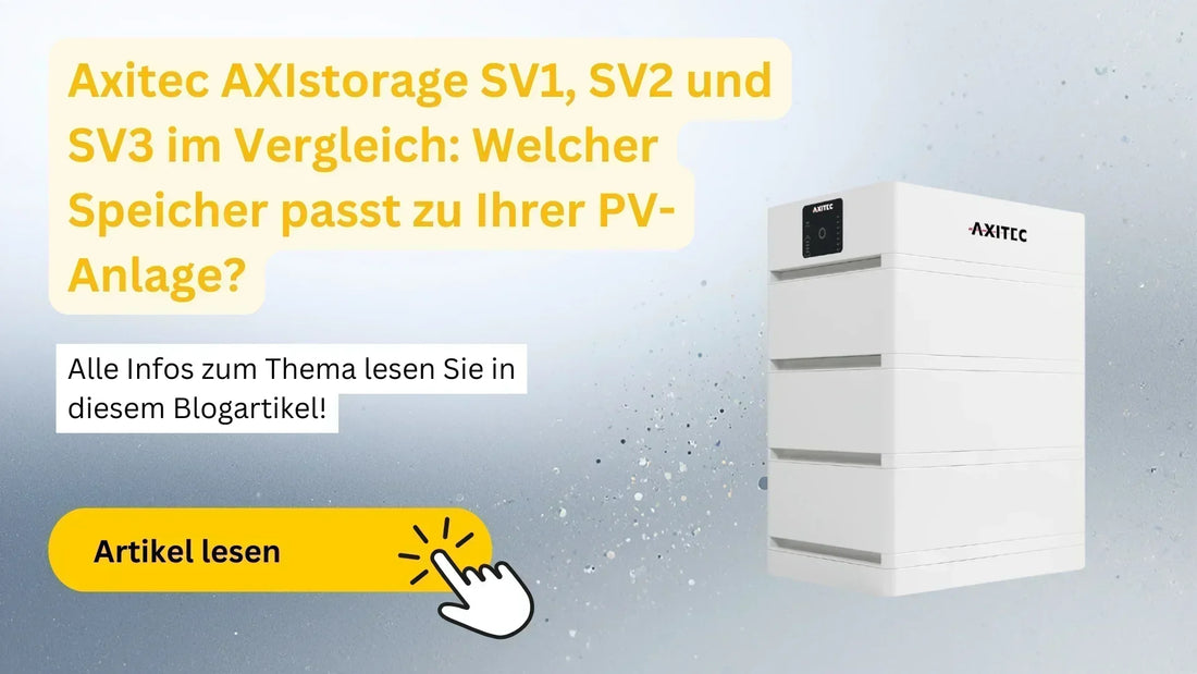AXIstorage SV1, SV2 und SV3 im Vergleich für PV-Anlagen