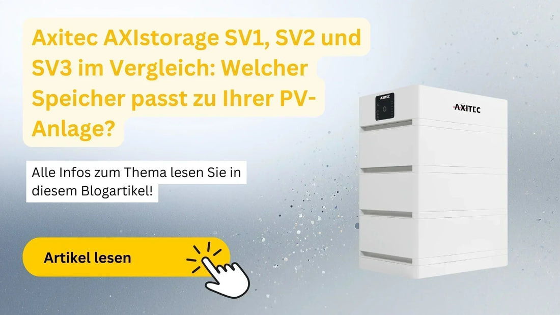 AXIstorage SV1, SV2 und SV3 im Vergleich für PV-Anlagen