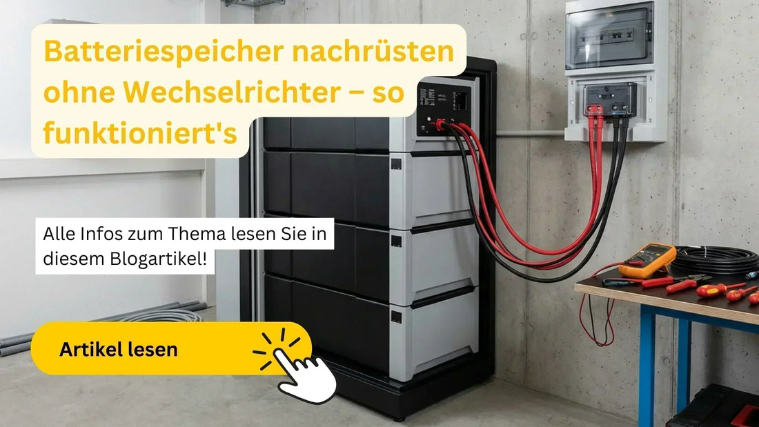 Batteriespeicher nachrüsten ohne Wechselrichter – so funktioniert's