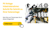 PV Anlage Inbetriebnahme: Schritt für Schritt zu Ihrer Solaranlage