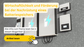 Wirtschaftlichkeit und Förderung bei der Nachrüstung eines Batteriespeichers